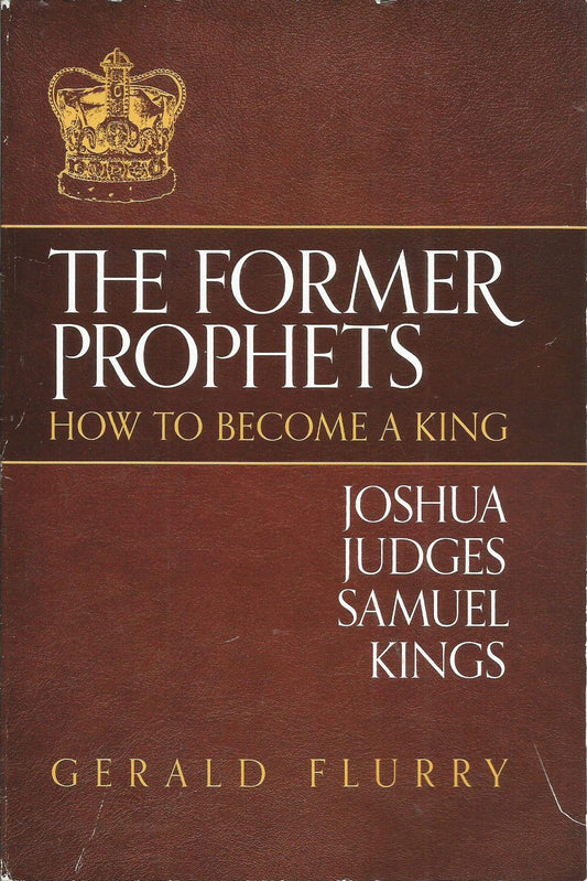 The Former Prophets: How to Become a King