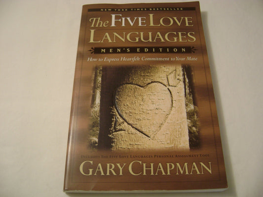 The Five Love Languages: How to Express Heartfelt Commitment to Your Mate (Men's Edition)