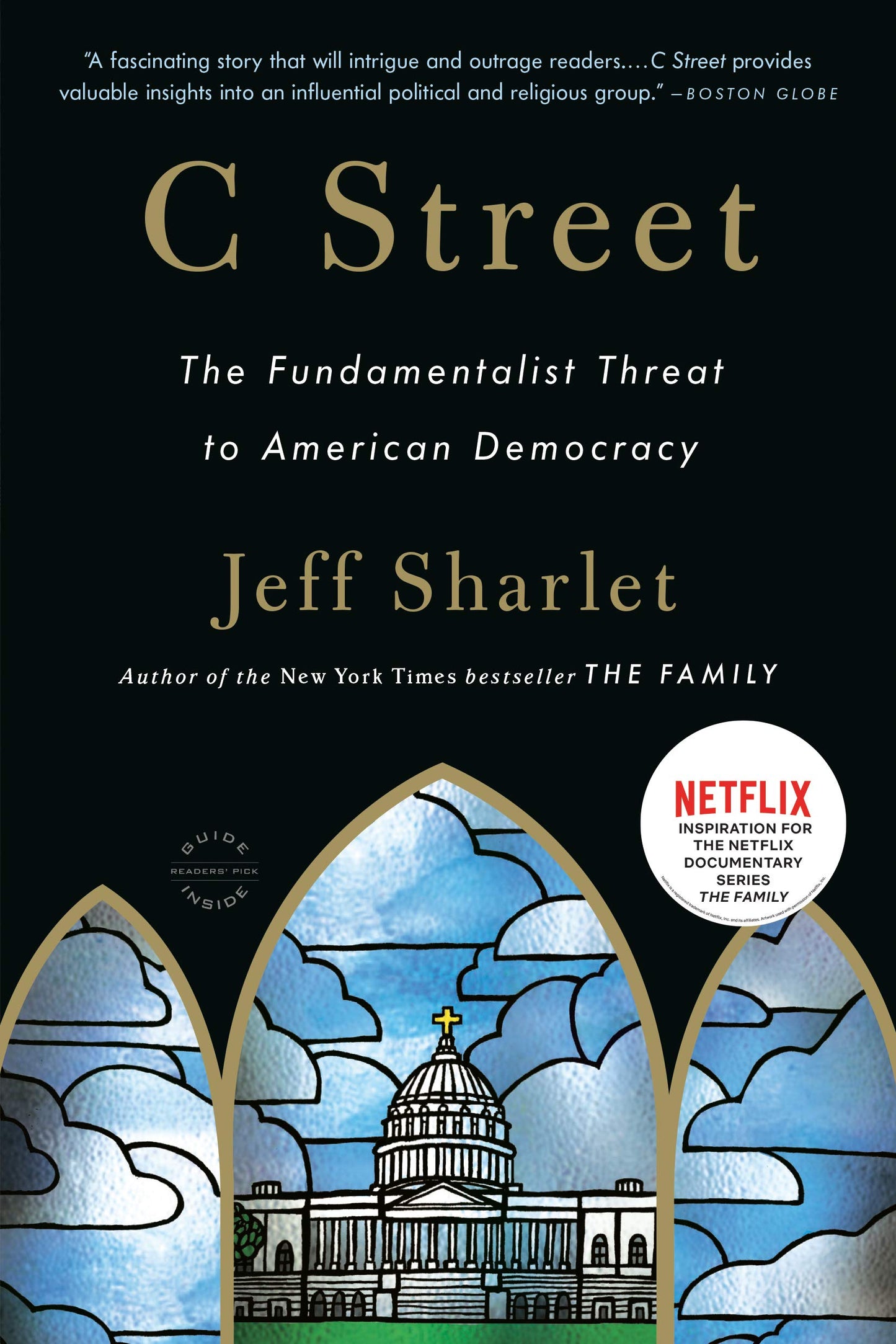 C Street: The Fundamentalist Threat to American Democracy (Back Bay Readers' Pick)