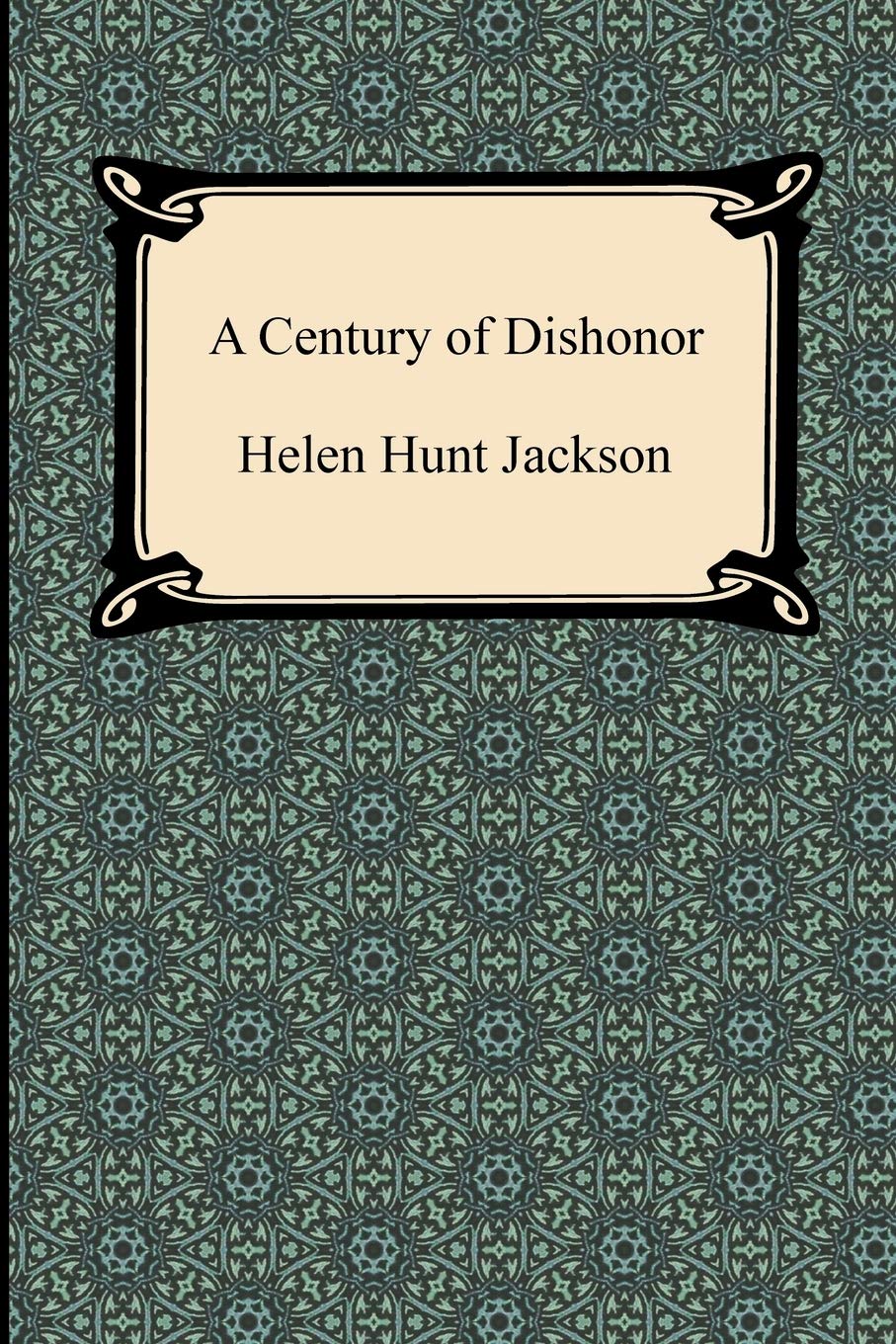 A Century of Dishonor