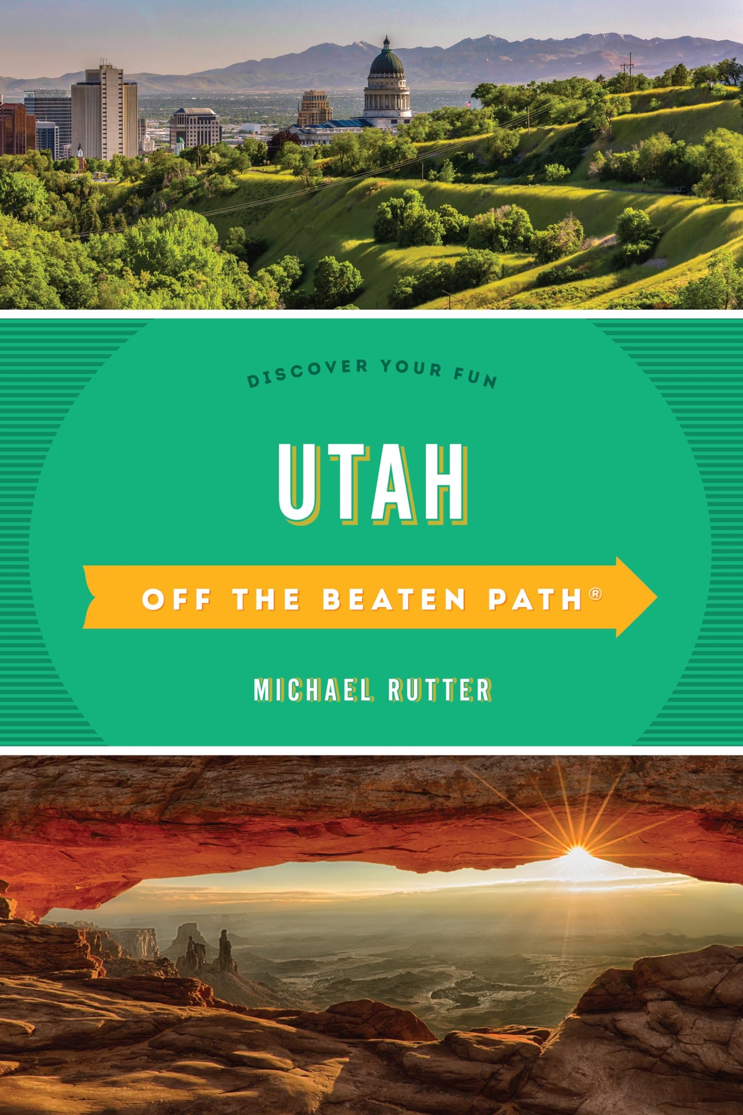 Utah Off the Beaten Path: Discover Your Fun (Off the Beaten Path Series)