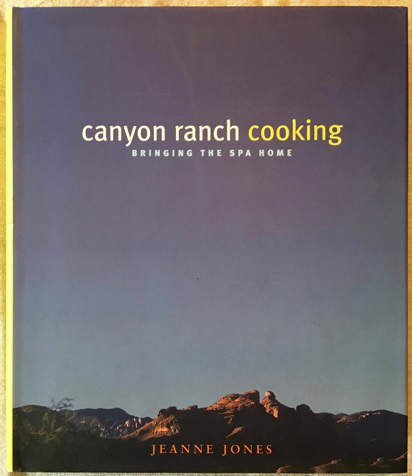 Canyon Ranch Cooking: Bringing The Spa Home