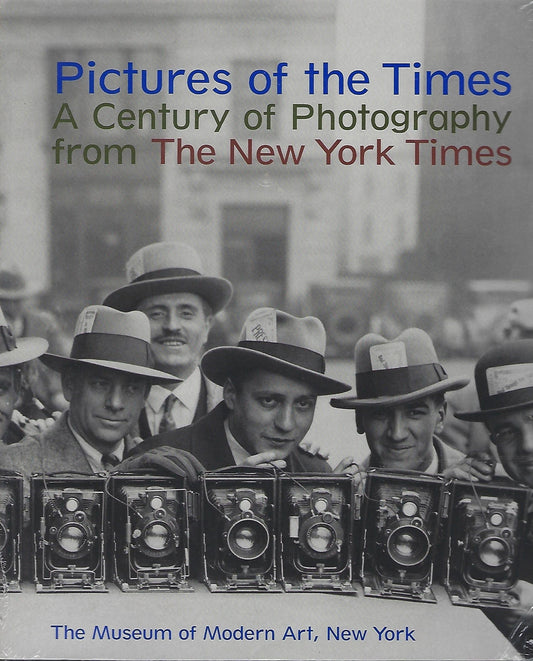 Pictures of the Times: A Century of Photography from The New York Times